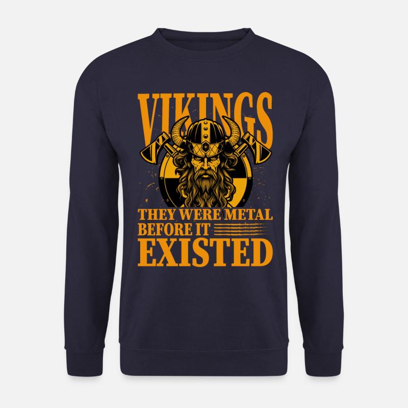 Als Wikinger waren sie Metall, bevor es existierte - Unisex Pullover - Navy