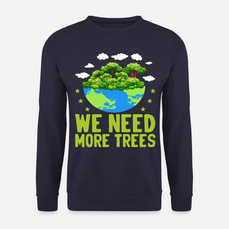 We need more trees - Unisex Sweatshirt - navy