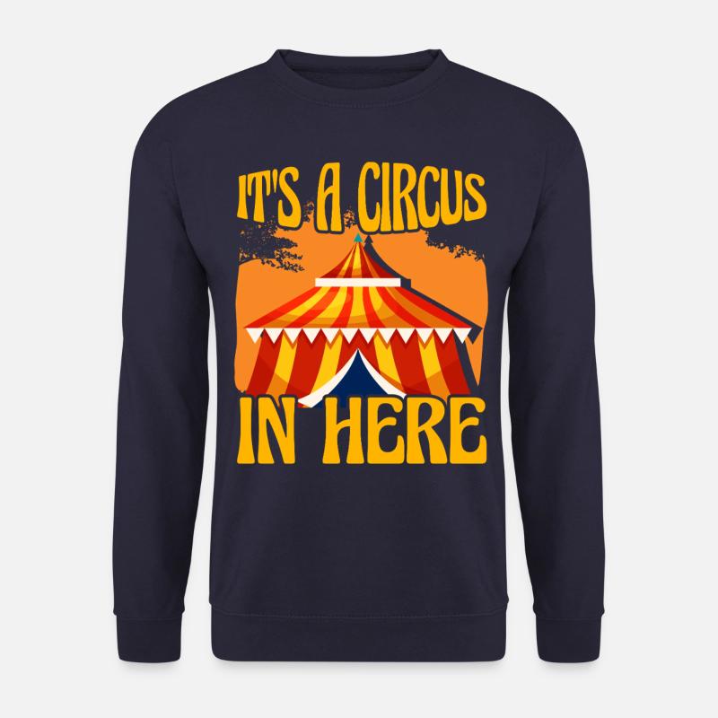 It's a Circus in here - Unisex Sweatshirt - navy