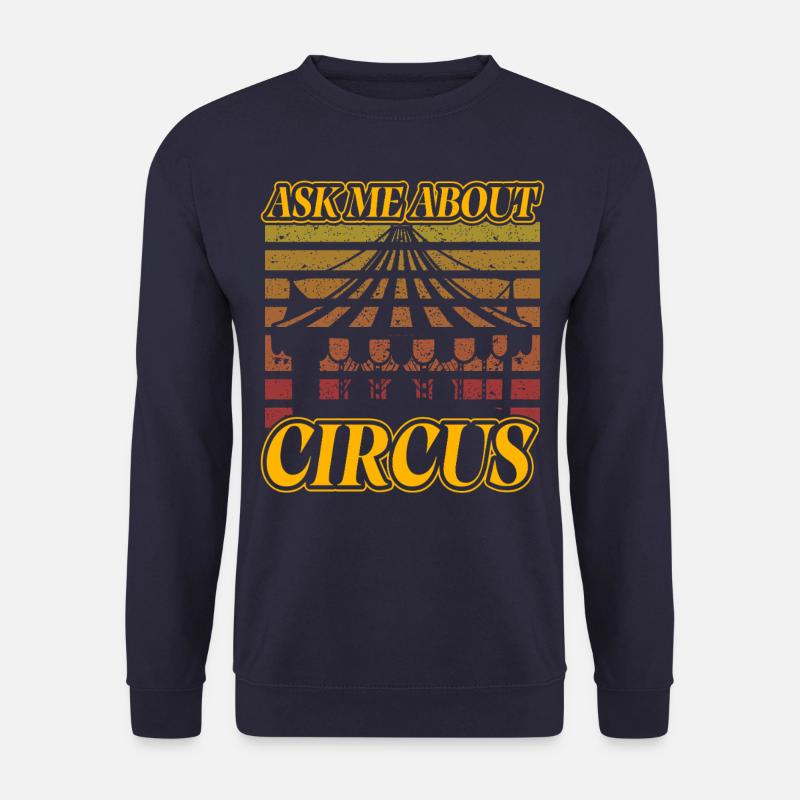 Ask me about Circus - Unisex Sweatshirt - navy