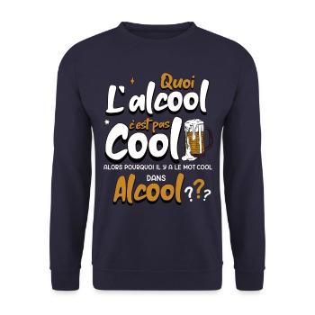 Quoi L'alcool C'est Pas Cool Humour Alcool - Sweat-shirt Unisexe - marine - Devant - Alina (178cm) & Michal (187cm)