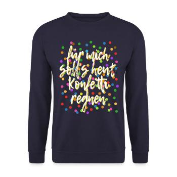 Für mich soll's heut Konfetti regnen - Verkleidung - Unisex Pullover - Navy - Vorne - Alina (178cm) & Michal (187cm)