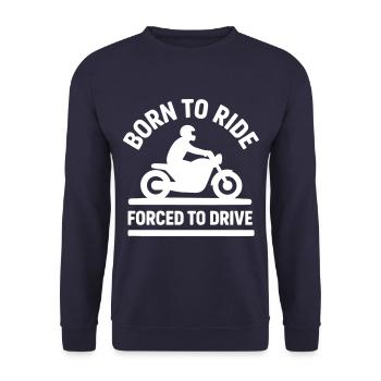 Né pour rouler obligé conduire Moto Motard Humour - Sweat-shirt Unisexe - marine - Devant - Alina (178cm) & Michal (187cm)