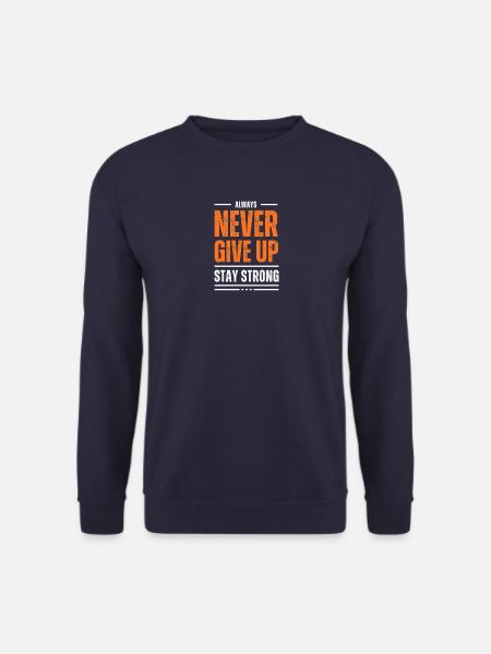 NEVER GIVE UP - Sweat-shirt Unisexe - marine