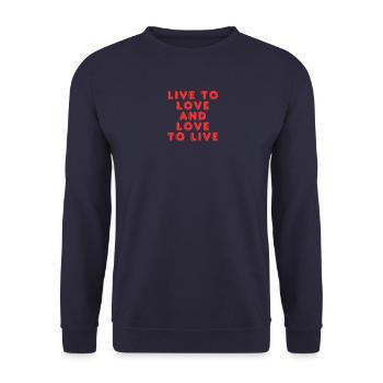 Live to love and love to live - Unisex Sweatshirt - navy - Front - Alina (178cm) & Michal (187cm)