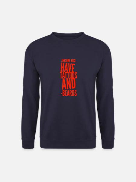 Tolle Väter haben Tattoos und Bärte - Unisex Pullover - Navy
