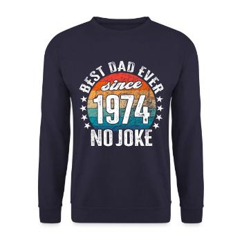 Meilleur père du monde depuis 1974 Pas de blague - Sweat-shirt Unisexe - marine - Devant - Alina (178cm) & Michal (187cm)