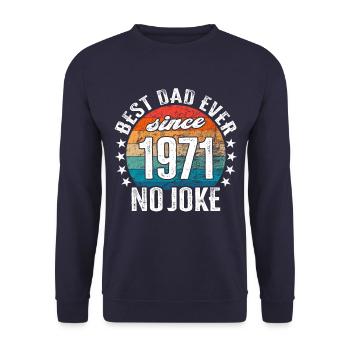 Bester Papa der Welt seit 1971 No Joke - Unisex Pullover - Navy - Vorne - Alina (178cm) & Michal (187cm)