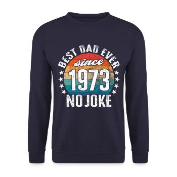 Meilleur père du monde depuis 1973 Pas de blague - Sweat-shirt Unisexe - marine - Devant - Alina (178cm) & Michal (187cm)