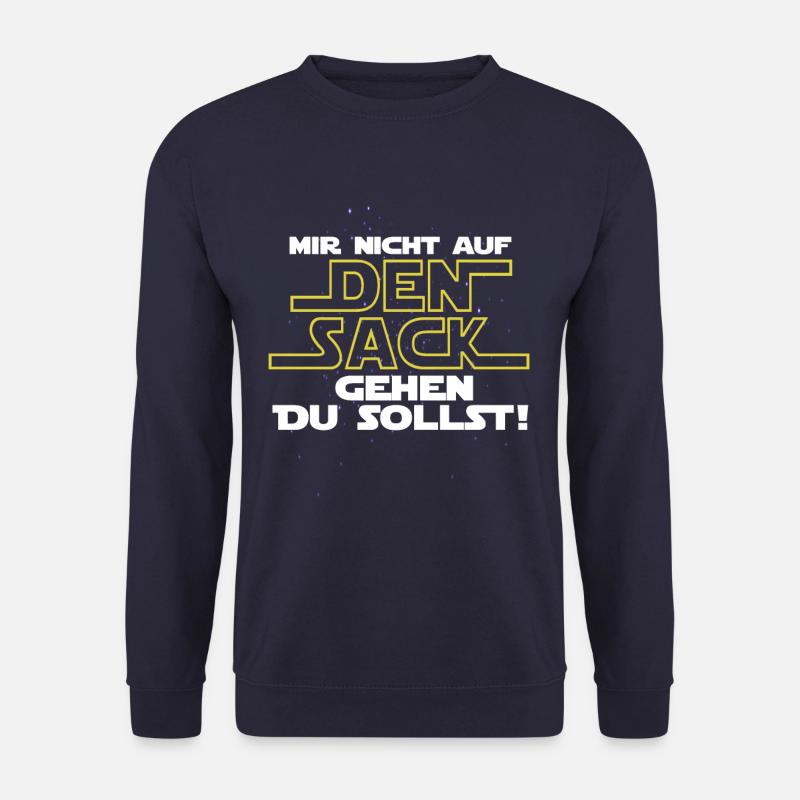 Mir nicht auf den Sack gehen Du sollst! - Unisex Pullover - Navy