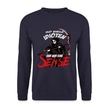 So viele Idioten und nur eine Sense Sarkasmus - Unisex Pullover - Navy - Vorne - Alina (178cm) & Michal (187cm)