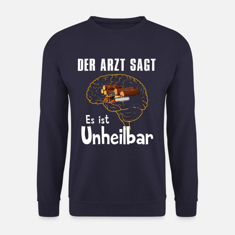 Der Arzt sagt es ist unheilbar Holz - Unisex Pullover - Navy