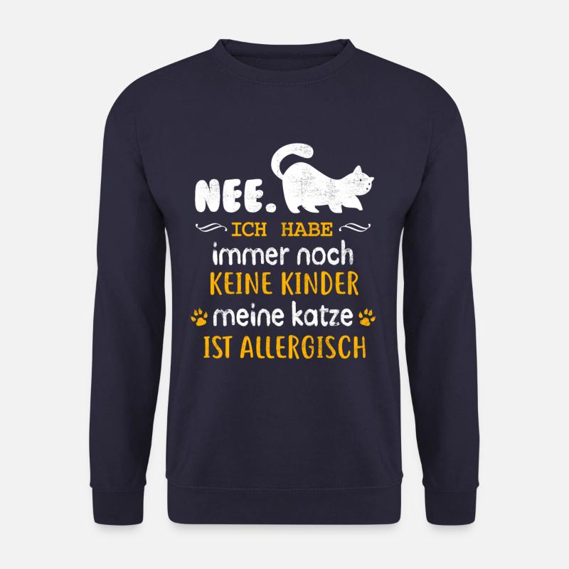 Keine Kinder Katze Allergisch - Unisex Pullover - Navy