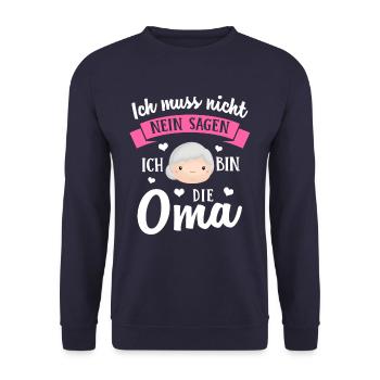 Ich muss nicht nein sagen ich bin die Oma - Unisex Pullover - Navy - Vorne - Alina (178cm) & Michal (187cm)