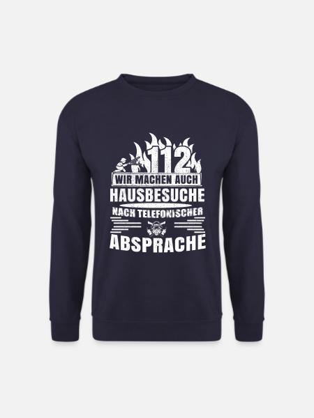 112 Wir Machen Hausbesuche Feuerwehr - Unisex Pullover - Navy