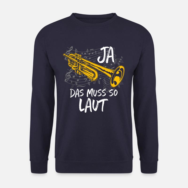 Ja Das Muss So Laut Trompete Musik - Unisex Pullover - Navy
