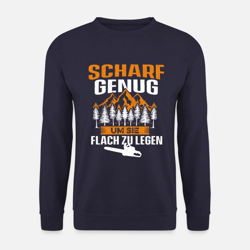 Scharf genug um sie flach zu legen Holzfäller - Unisex Pullover - Navy