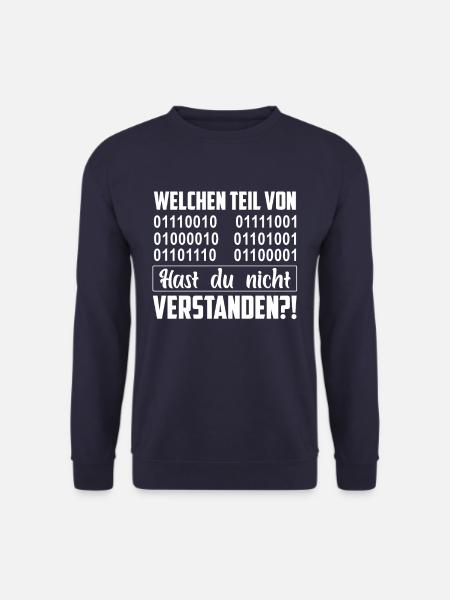 Informatik Binär Welchen Teil Verstehst Du Nicht? - Unisex Pullover - Navy