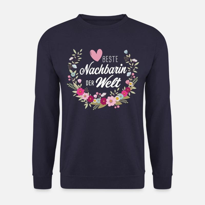Beste Nachbarin Nachbarn Nachbarschaft Geschenk - Unisex Pullover - Navy