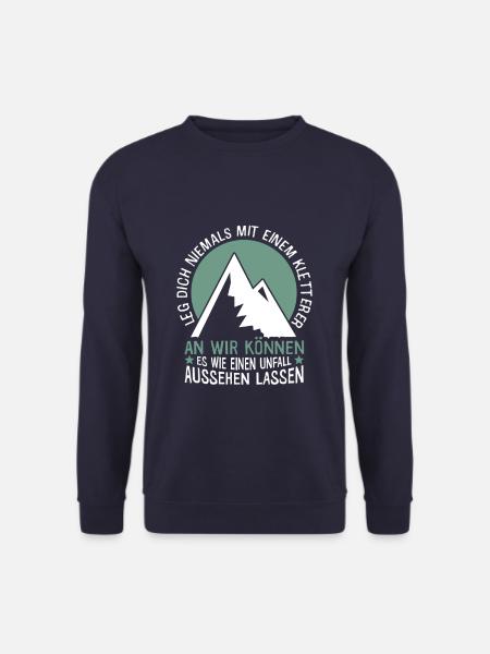 Leg dich niemals mit einem Kletterer an - Unisex Pullover - Navy