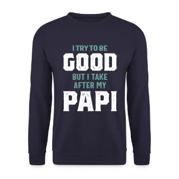 Aber ich nehme nach meinem Papi | Vater - Unisex Pullover - Navy - Vorne - Alina (178cm) & Michal (187cm)