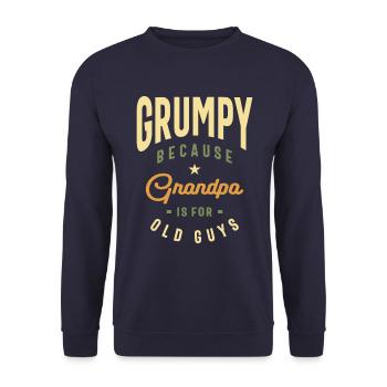 Grumpy Because Grandpa is For Old Guys - Unisex Sweatshirt - navy - Front - Alina (178cm) & Michal (187cm)