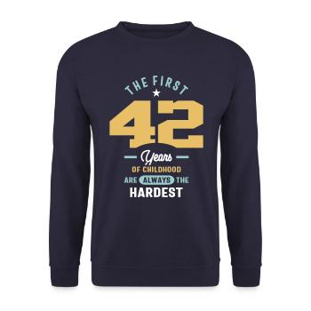 42e anniversaire Les 42 premières années sont les plus difficiles - Sweat-shirt Unisexe - marine - Devant - Alina (178cm) & Michal (187cm)
