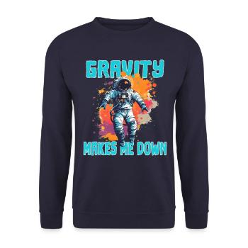 Gravity Makes Me Down - Astronaut Sprüche - Unisex Pullover - Navy - Vorne - Alina (178cm) & Michal (187cm)