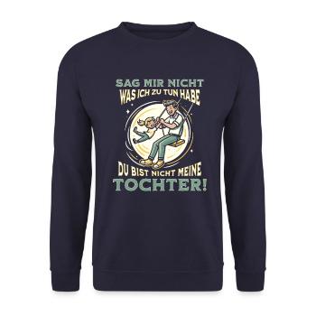 Papa und Vater mit Tochter Sprüche Geschenkidee - Unisex Pullover - Navy - Vorne - Alina (178cm) & Michal (187cm)