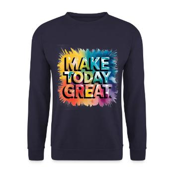 Make great today with colorful motif - Unisex Sweatshirt - navy - Front - Alina (178cm) & Michal (187cm)