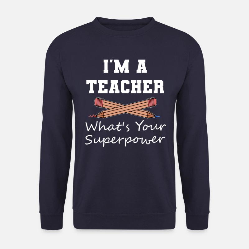 Ich bin ein Lehrer Spruch - Unisex Pullover - Navy