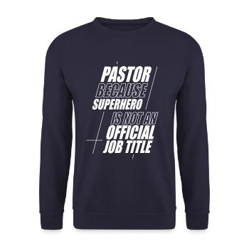 Pastor Pastor Preacher Church Christian - Unisex Sweatshirt - navy - Front - Alina (178cm) & Michal (187cm)