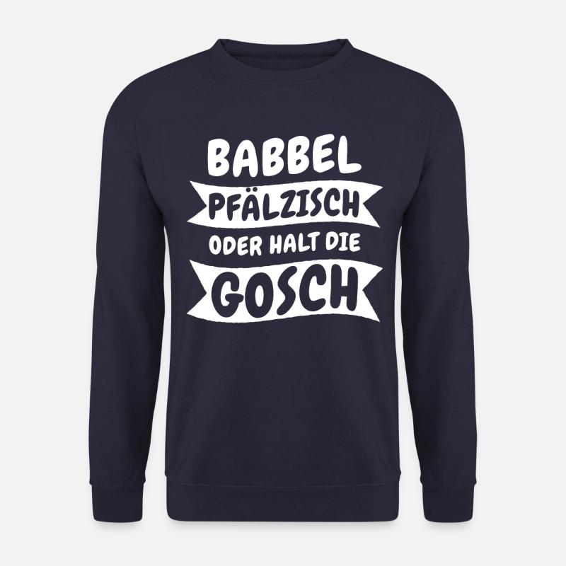 Pfalz Pfälzer Rheinland Pfalz - Unisex Pullover - Navy