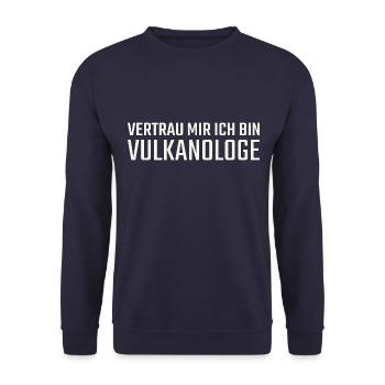 Vulkanologe Vertrau mir Vulkanologie - Unisex Pullover - Navy - Vorne - Alina (178cm) & Michal (187cm)