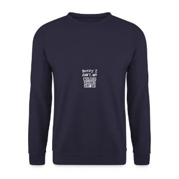 Sorry I can't, my murder Shows are on - Unisex Sweatshirt - navy - Front - Alina (178cm) & Michal (187cm)