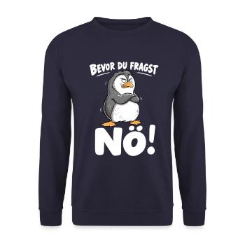 Bevor Du Fragst Nö Pinguin Sarkasmus Spruch - Unisex Pullover - Navy - Vorne - Alina (178cm) & Michal (187cm)