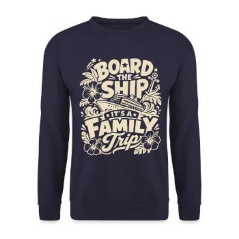 Board the Ship It's a Family Trip - Unisex Pullover - Navy - Vorne - Alina (178cm) & Michal (187cm)