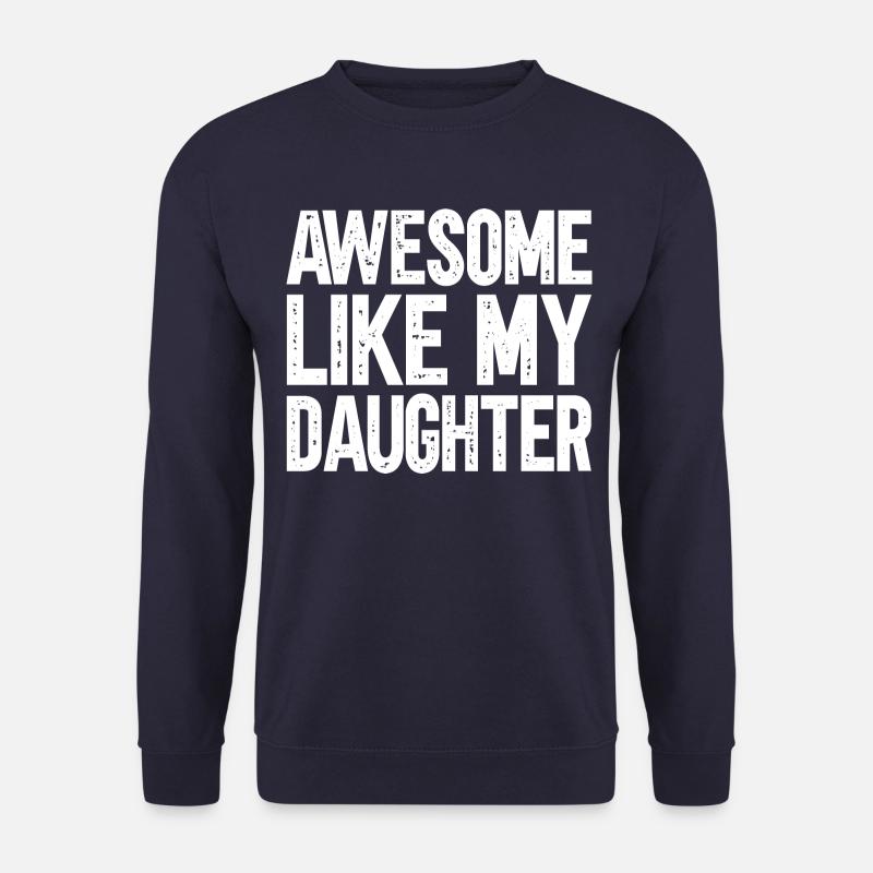 Fantastic as my daughter - Unisex Sweatshirt - navy