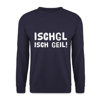 Ischgl isch geil Skiurlaub Ski Shirt - Unisex Pullover - Navy - Vorne - Alina (178cm) & Michal (187cm)