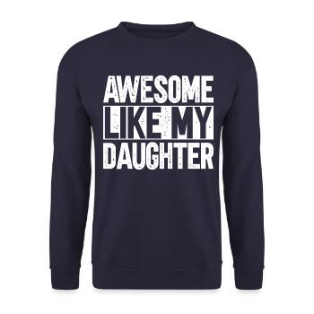 Fantastisch Wie Meine Tochter - Unisex Pullover - Navy - Vorne - Alina (178cm) & Michal (187cm)