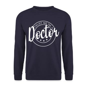 Trust Me I Am a Doctor - Unisex Sweatshirt - navy - Front - Alina (178cm) & Michal (187cm)