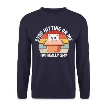 Arrêtez de me draguer, je suis timide - Sweat-shirt Unisexe - marine - Devant - Alina (178cm) & Michal (187cm)