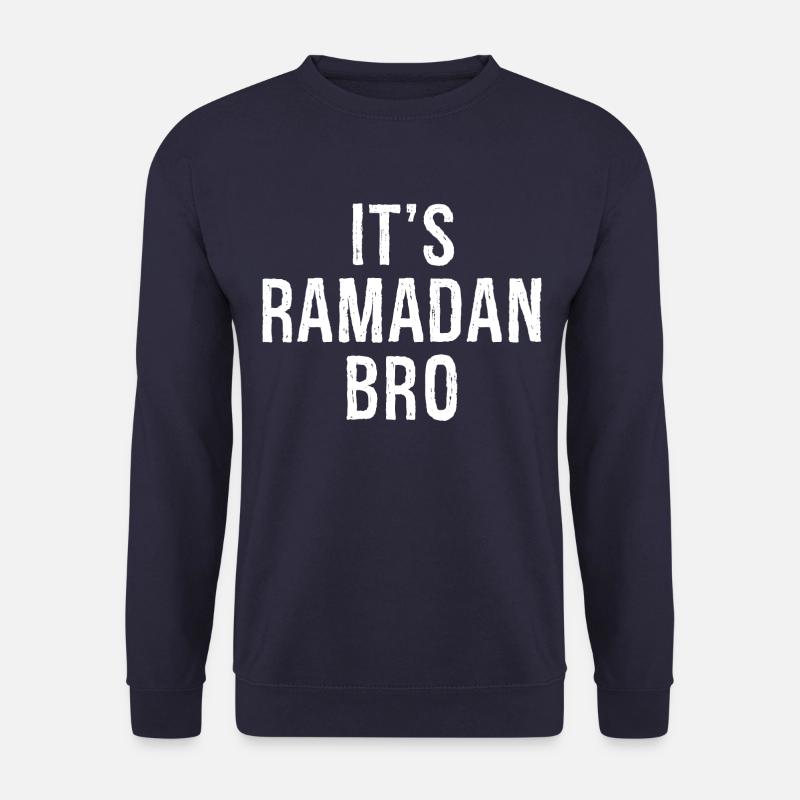 C’est le Ramadan, Frère - Sweat-shirt Unisexe - marine