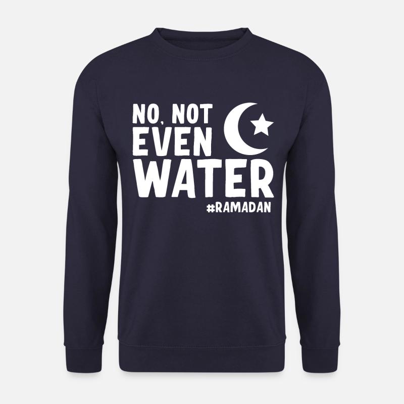 Non même pas d’eau Ramadan - Sweat-shirt Unisexe - marine