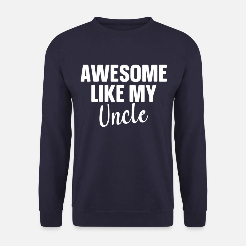Brillant comme mon oncle - Sweat-shirt Unisexe - marine
