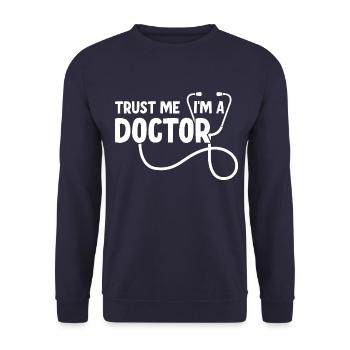 Trust Me I Am a Doctor - Unisex Sweatshirt - navy - Front - Alina (178cm) & Michal (187cm)