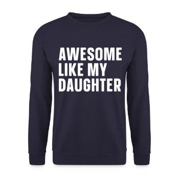 Fantastisch Wie Meine Tochter - Unisex Pullover - Navy - Vorne - Alina (178cm) & Michal (187cm)