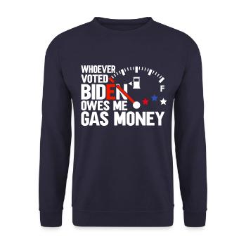 Wer Biden gewählt hat, schuldet mir Benzingeld - Unisex Pullover - Navy - Vorne - Alina (178cm) & Michal (187cm)