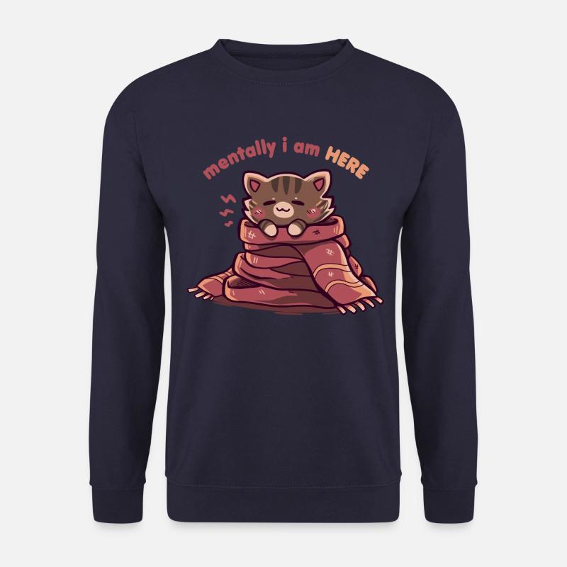Mentally I am Here - Unisex Sweatshirt - navy