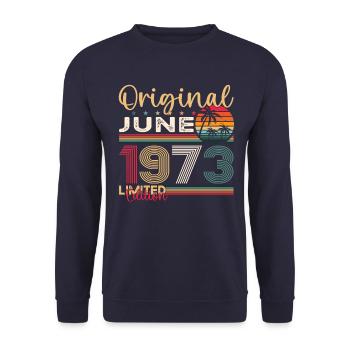 50th Birthday Man June Year 1973 Original - Unisex Sweatshirt - navy - Front - Alina (178cm) & Michal (187cm)